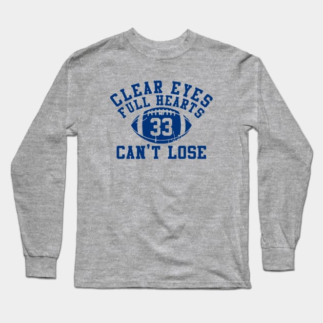 Clear Eyes, Full Hearts, Can't Lose Long Sleeve T-Shirt by HaveFunForever